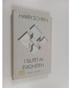 Kirjailijan Harry Schein käytetty kirja I slutet av evigheten