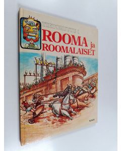 Kirjailijan Heather Amery käytetty kirja Rooma ja roomalaiset
