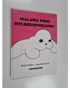 Kirjailijan Jonathan McLeod käytetty kirja Malawa pieni hylkeenpoikanen