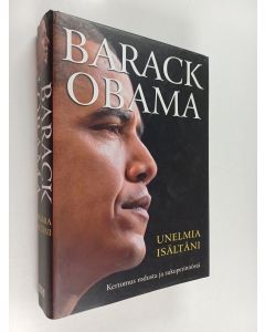 Kirjailijan Barack Obama käytetty kirja Unelmia isältäni : kertomus rodusta ja sukuperinnöstä