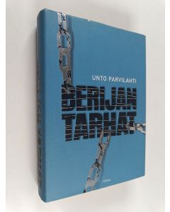 Kirjailijan Unto Parvilahti käytetty kirja Berijan tarhat : havaintoja ja muistikuvia Neuvostoliitosta vuosilta 1945-1954