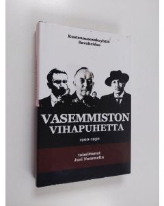 käytetty kirja Vasemmiston vihapuhetta : 1900-1950