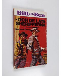Kirjailijan Marshall Grover käytetty kirja Bill och Ben - och de lata sherifferna