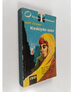 Kirjailijan Mary Stewart käytetty kirja Keskiyön tulet