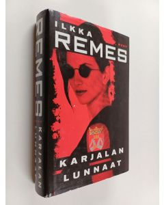 Kirjailijan Ilkka Remes käytetty kirja Karjalan lunnaat