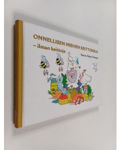 Kirjailijan Pentti-Oskari Kangas käytetty kirja Onnellisen miehen keittokirja : ilman keittoja