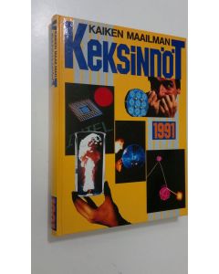 käytetty kirja Kaiken maailman keksinnöt 1991 (ERINOMAINEN)