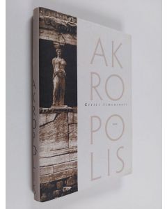 Kirjailijan Kirsti Simonsuuri käytetty kirja Akropolis