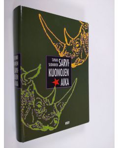 Kirjailijan Tapani Suominen käytetty kirja Sarvikuonojen aika