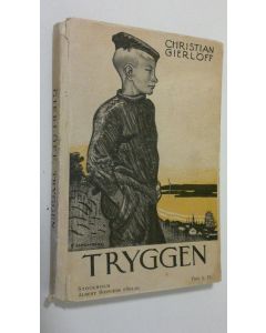 Kirjailijan Christian Gierlöff käytetty kirja Tryggen