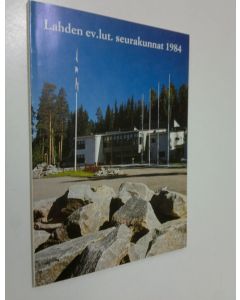 käytetty kirja Lahden ev. lut. seurakunnat 1984 : toimintakertomus