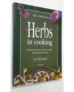 Kirjailijan Maria Psilakis käytetty kirja Herbs in Cooking : dietary choices from nature's supply of seasonings and drugs