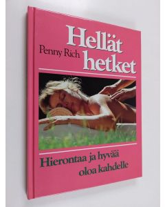 Kirjailijan Penny Rich käytetty kirja Hellät hetket