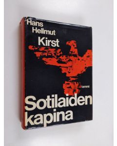 Kirjailijan Hans Hellmut Kirst käytetty kirja Sotilaiden kapina