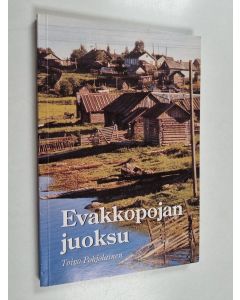Kirjailijan Toivo Pohjolainen käytetty kirja Evakkopojan juoksu