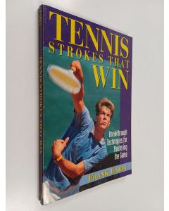 Kirjailijan Frank Early käytetty kirja Tennis Strokes that Win - Breakthrough Techniques for Mastering the Game