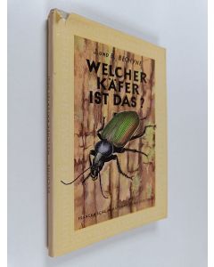 Kirjailijan Jan Bechyně käytetty kirja Welcher Käfer ist das?