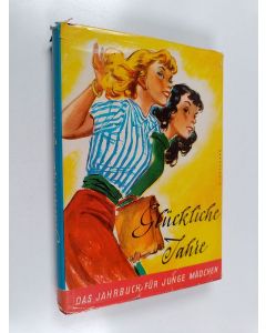 Kirjailijan Hilde Munske käytetty kirja Glückliche jahre