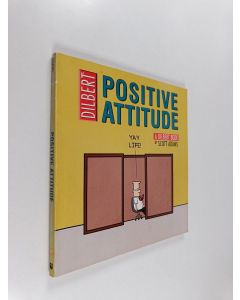 Kirjailijan Scott Adams käytetty kirja Positive attitude : a Dilbert book