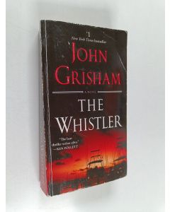Kirjailijan John Grisham käytetty kirja The Whistler - A Novel