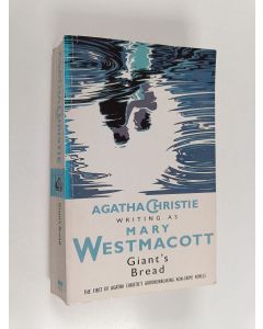 Kirjailijan Mary Westmacott käytetty kirja Giant's bread