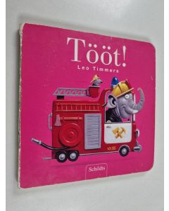 Kirjailijan Leo Timmers käytetty kirja Tööt!