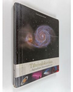 käytetty kirja Tähtivalokuvaus : digitaalinen harrastajakuvaus