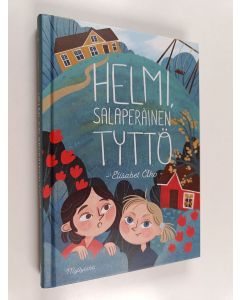 Kirjailijan Elisabet Aho käytetty kirja Helmi, salaperäinen tyttö
