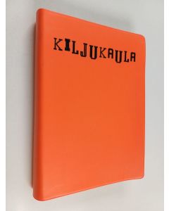 Kirjailijan Sari Leskinen & Liina Leppänen käytetty kirja Kiljukaula - Kauppakorkeakoulun ylioppilaskunnan laulukirja