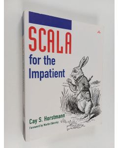 Kirjailijan Cay S. Horstmann käytetty kirja Scala for the impatient