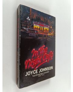 Kirjailijan Joyce Johnson käytetty kirja In the Night Café