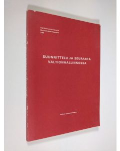käytetty kirja Suunnittelu ja seuranta valtionhallinnossa