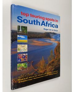 Kirjailijan Roger de la Harpe käytetty kirja Top Touring Spots of South Africa