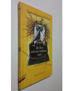 Kirjailijan Hanna Johansen käytetty kirja Die Hexe zieht den Schlafsack enger (ERINOMAINEN)