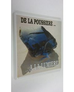 Kirjailijan Frederique Duran käytetty kirja De la Poussiere a la Lumiere