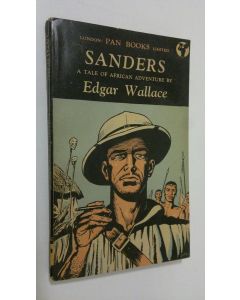 Kirjailijan Edgar Wallace käytetty kirja Sanders : a tale of African adventure