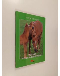 Kirjailijan Elin Meldahl Ellingsen käytetty kirja Varsan ensimmäinen vuosi