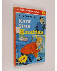 Kirjailijan Stig Malmberg käytetty kirja Kiitä siitä Knattea