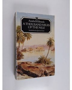 Kirjailijan Amelia B. Edwards käytetty kirja A thousand miles up the Nile