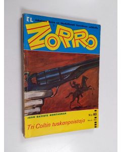 Kirjailijan Juan Batiste Montauban käytetty kirja El Zorro nro 63 6/1963 : Tri Coltin tuskanpoistaja