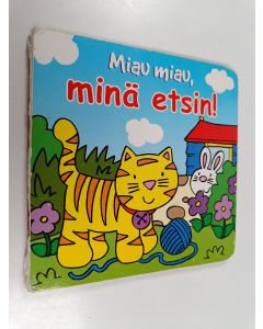 käytetty kirja Miau miau, minä etsin!