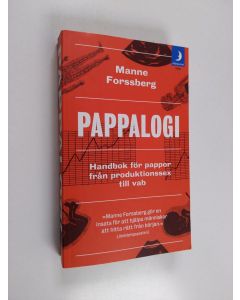Kirjailijan Manne Forssberg käytetty kirja Pappalogi : handbok för pappor från produktionssex till vab