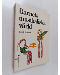 Kirjailijan Bertil Sundin käytetty kirja Barnets musikaliska värld : påverkan och utveckling i förskoleåldern
