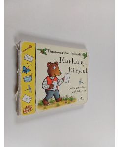 Kirjailijan Julia Donaldson käytetty kirja Karhun kirjeet