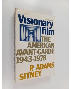Kirjailijan P. Adams Sitney käytetty kirja Visionary film : the American avant-garde