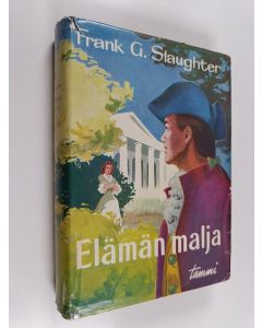 Kirjailijan Frank G. Slaughter käytetty kirja Elämän malja