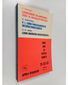 Kirjailijan N. M. Landa & B. Porshnev ym. käytetty kirja Leniniläinen vallankumoustiede ja sosiaalipsykologia ; V. I. Lenin proletaarisesta internationalismista ; Lenin nuorison kasvatuksesta