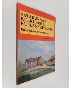Kirjailijan Veikko Kangasniemi käytetty kirja Satakunnan kulkurista kullankaivajiksi : Kangasniemen erään sukuhaaran tarina 1850-luvulta 1980-luvun lopulle