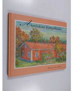 Kirjailijan Paavo Marin & Aino Marin käytetty kirja Aurinkoa kotipihalla