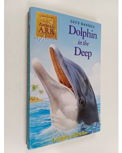 Kirjailijan Lucy Daniels käytetty kirja Dolphin in the Deep